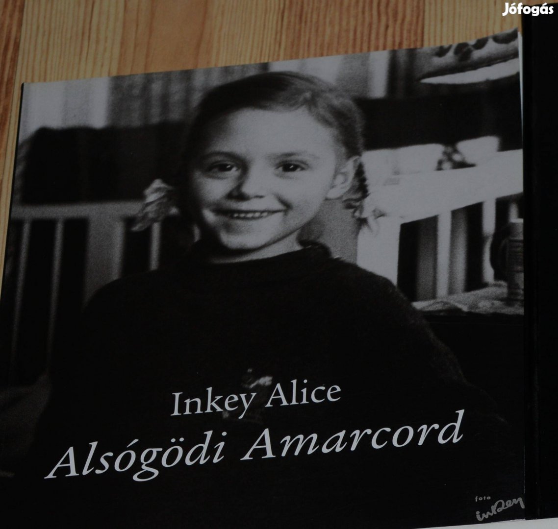 Inkey Alice: Alsógödi Amarcord