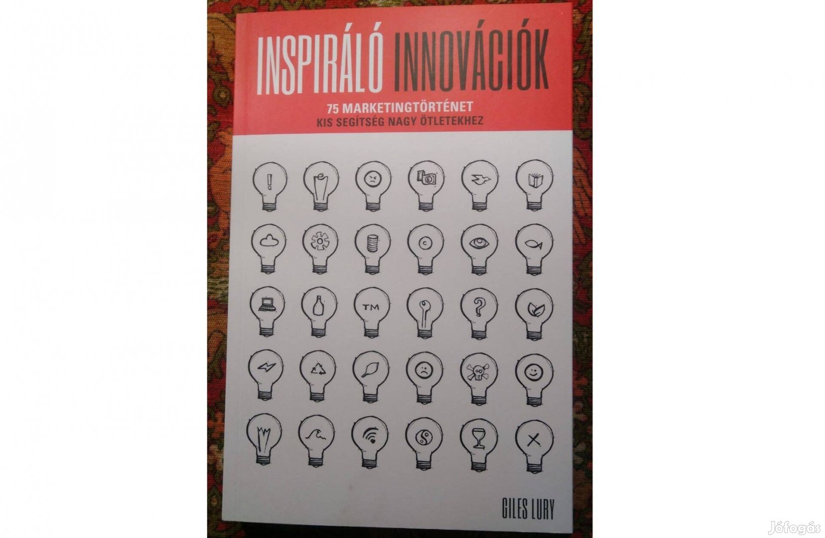 Inspiráló innovációk / Giles Lury