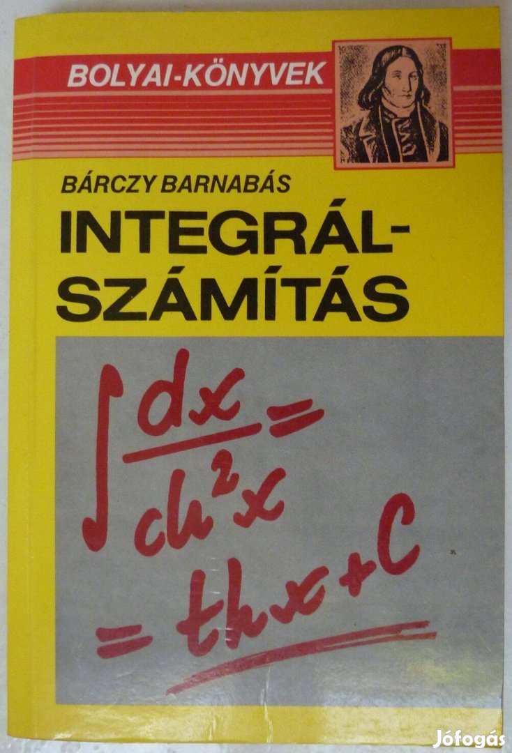 Integrálszámítás (Példatár) - Bárczy Barnabás