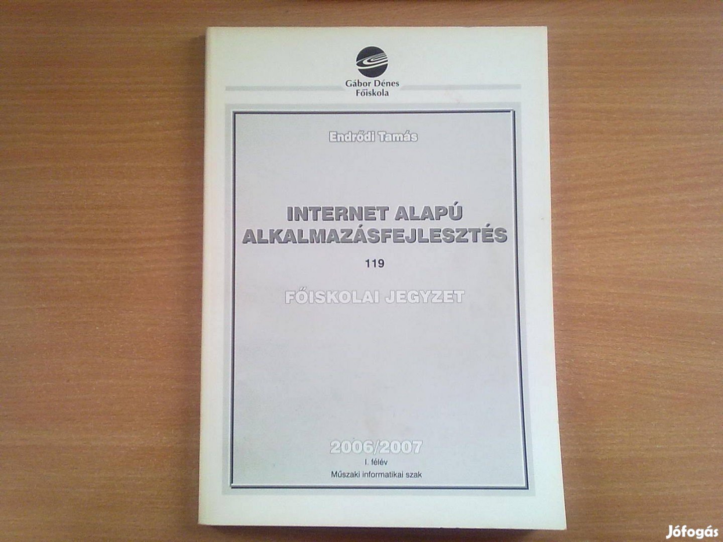 Internet alapú alkalmazásfejlesztés (Egyszer olvasott, újszerű könyv)