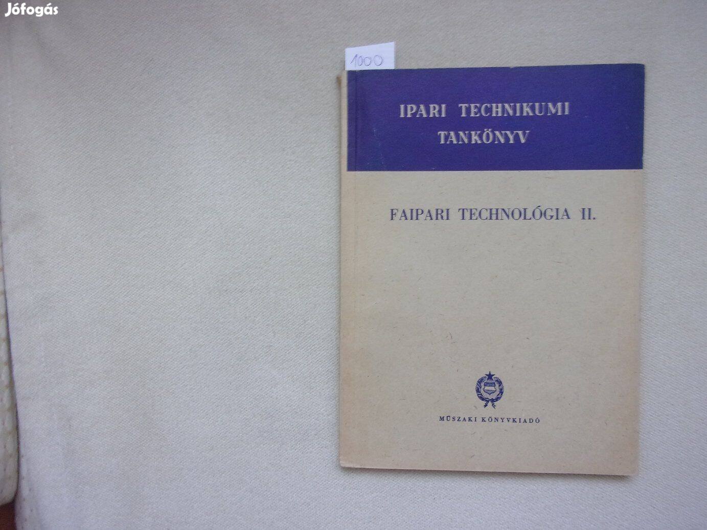 Ipari technikumi tankönyv Faipari technológia II