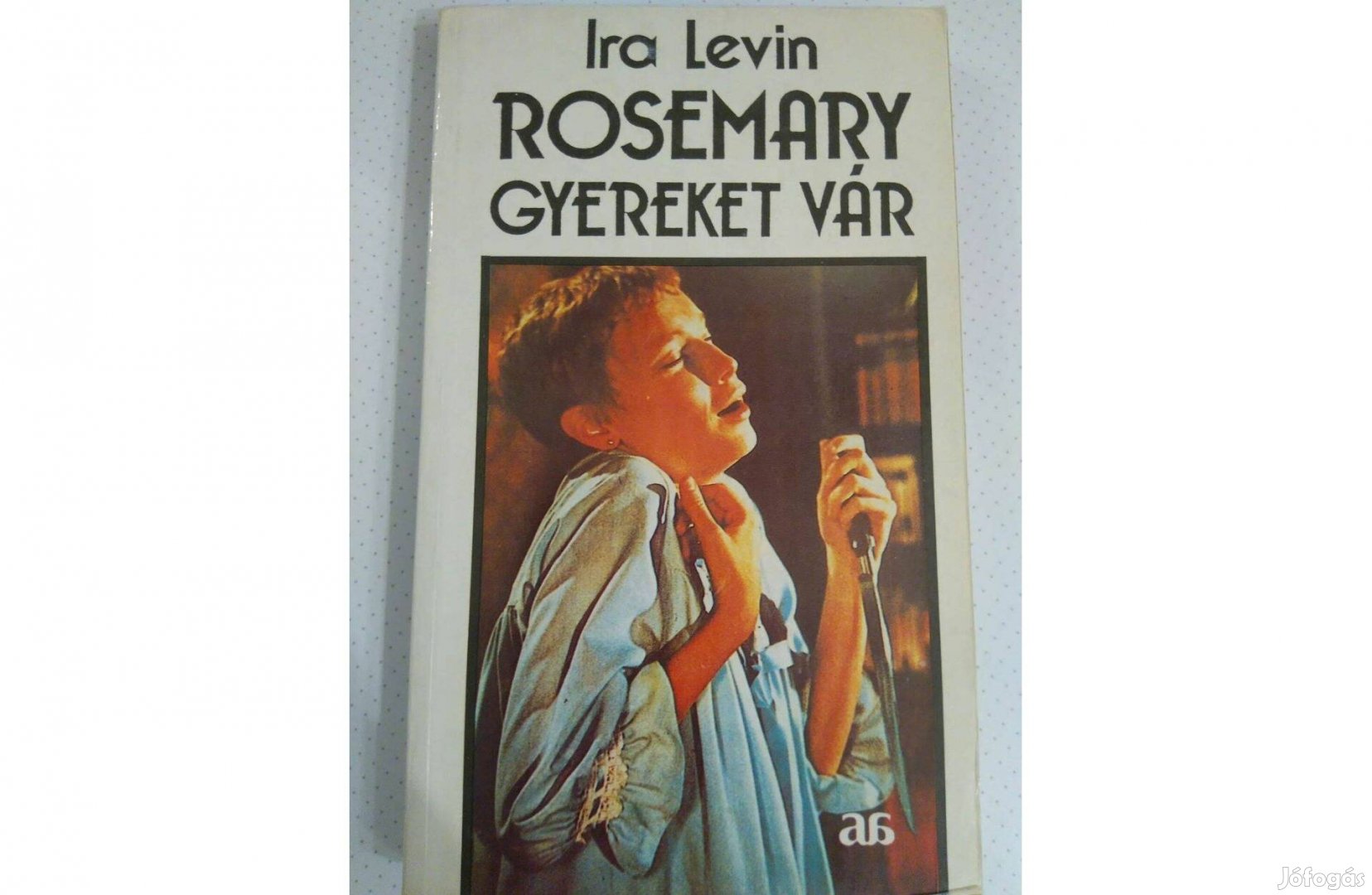 Ira Levin: Rosemary gyereket vár c. könyv eladó!