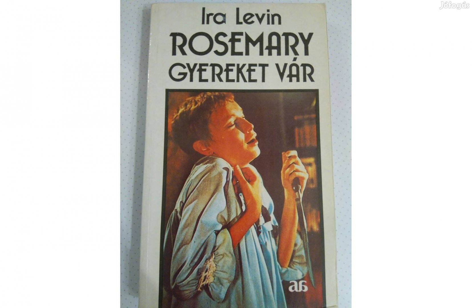 Ira Levin: Rosemary gyereket vár c. könyv eladó!