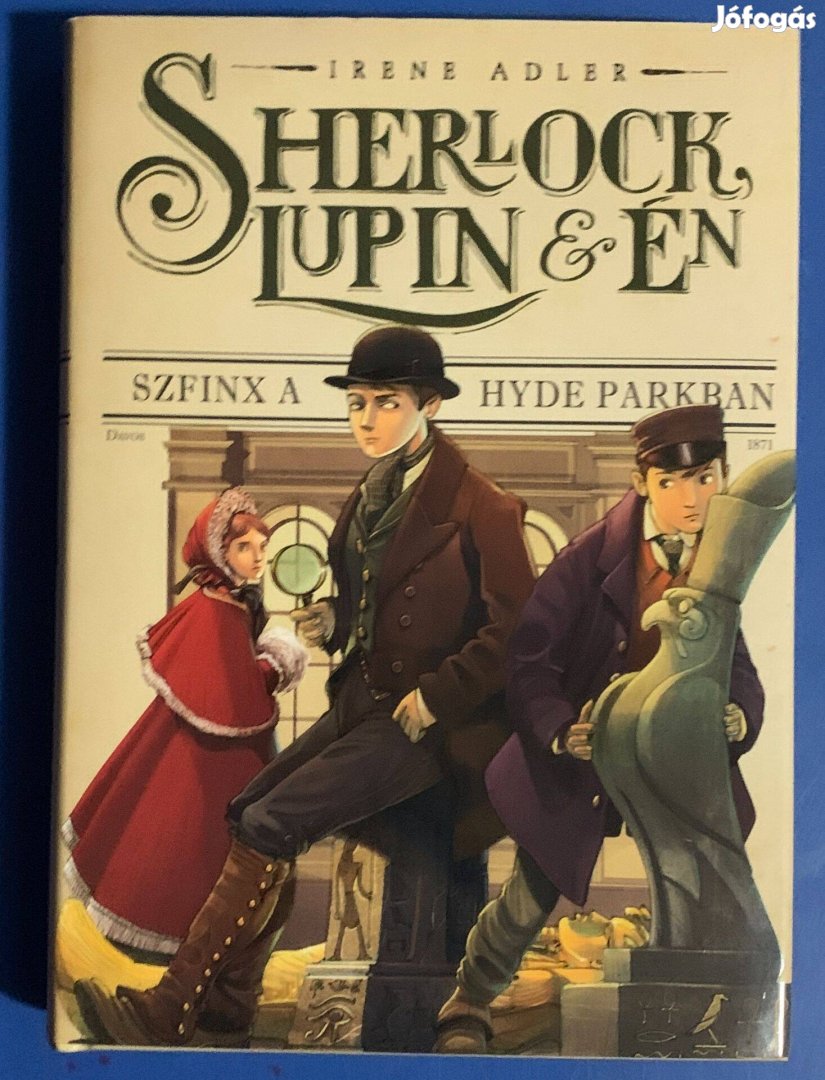 Irene Adler - Sherlock, Lupin és én - Szfinx a Hyde parkban
