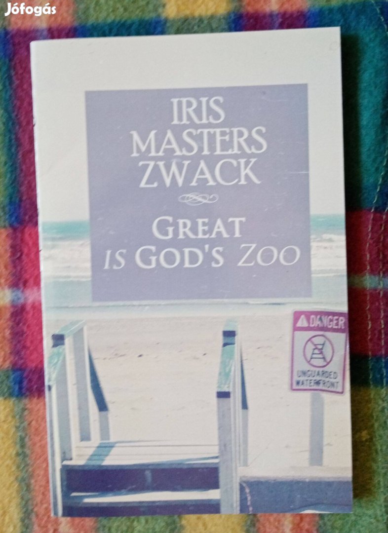 Iris Masters Zwack: Great in God's Zoo