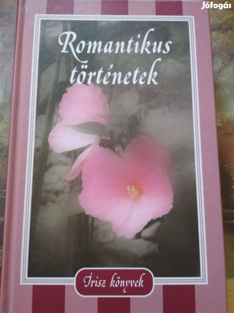 Írisz könyvek sorozatból a Romantikus történetek c. könyv 900.-Ft-ért