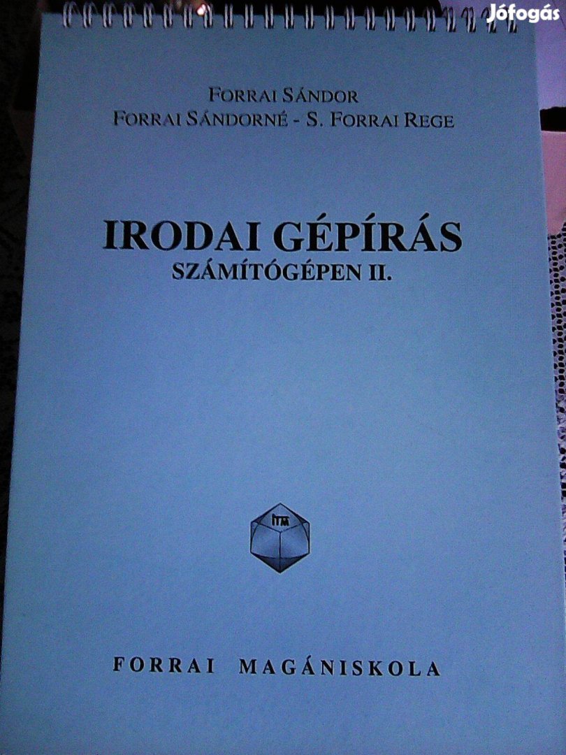 Irodai Gépírás Számítógépen II .Forrai Magániskola