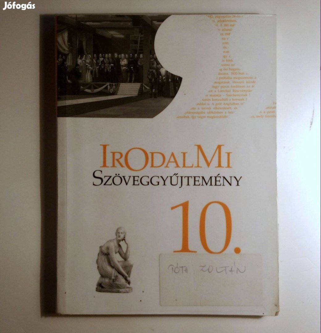 Irodalmi Szöveggyűjtemény 10. (Mohácsy Károly) 2017 (6kép+tartalom)