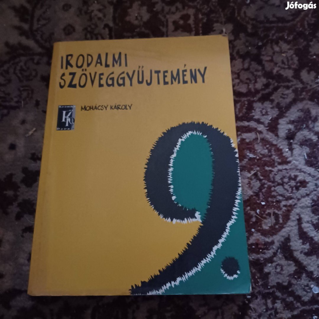 Irodalmi szöveggyüjtemény 9.évfolyam(Krónika Nova Tankönyv Kiadó)