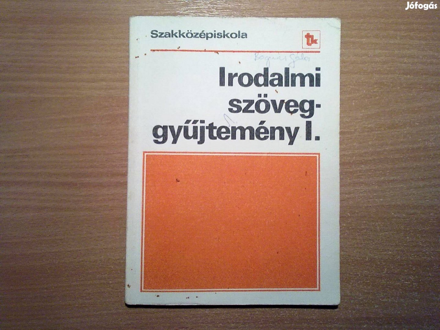 Irodalmi szöveggyűjtemény I. a szakközépiskola I. osztálya