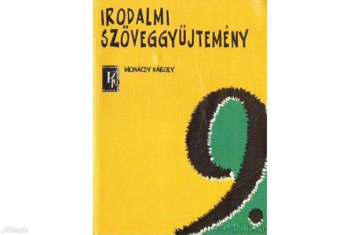 Irodalmi szöveggyűjtemény a középiskolák 9. évfolyama számára