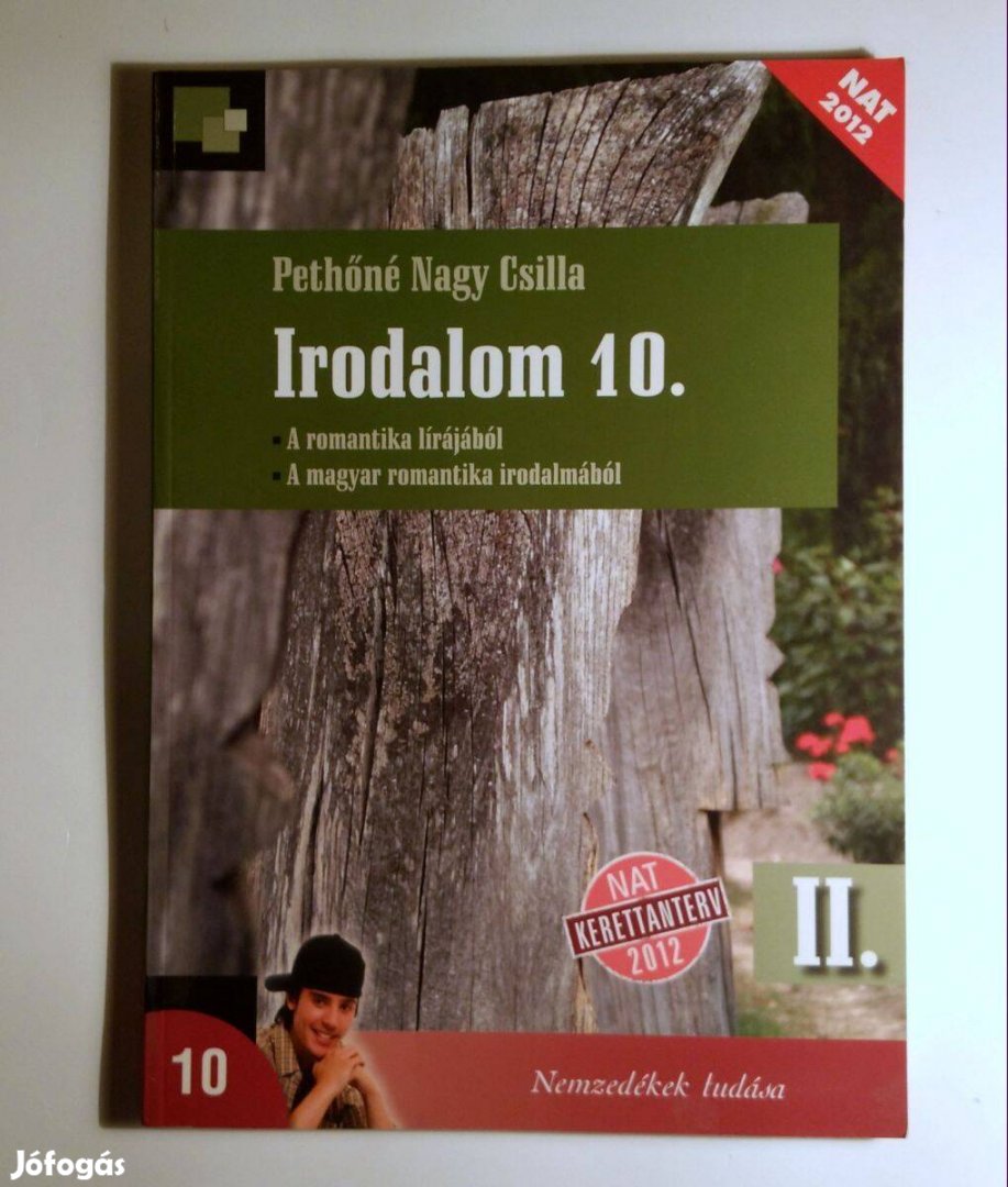 Irodalom 10. II. Tankönyv (Nagy Csilla) 2014 (újszerű) 7kép+tartalom