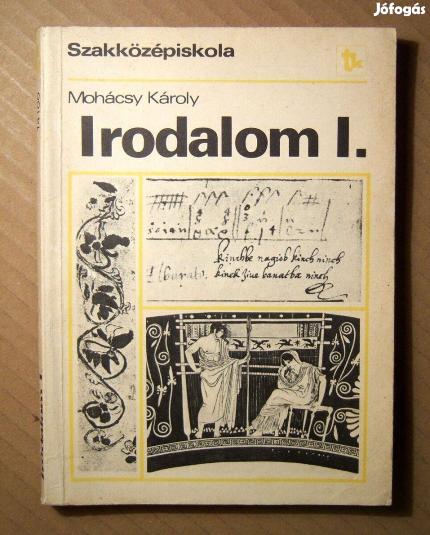 Irodalom 1. (Mohácsy Károly) szakközépiskola (1985) 6kép+tartalom