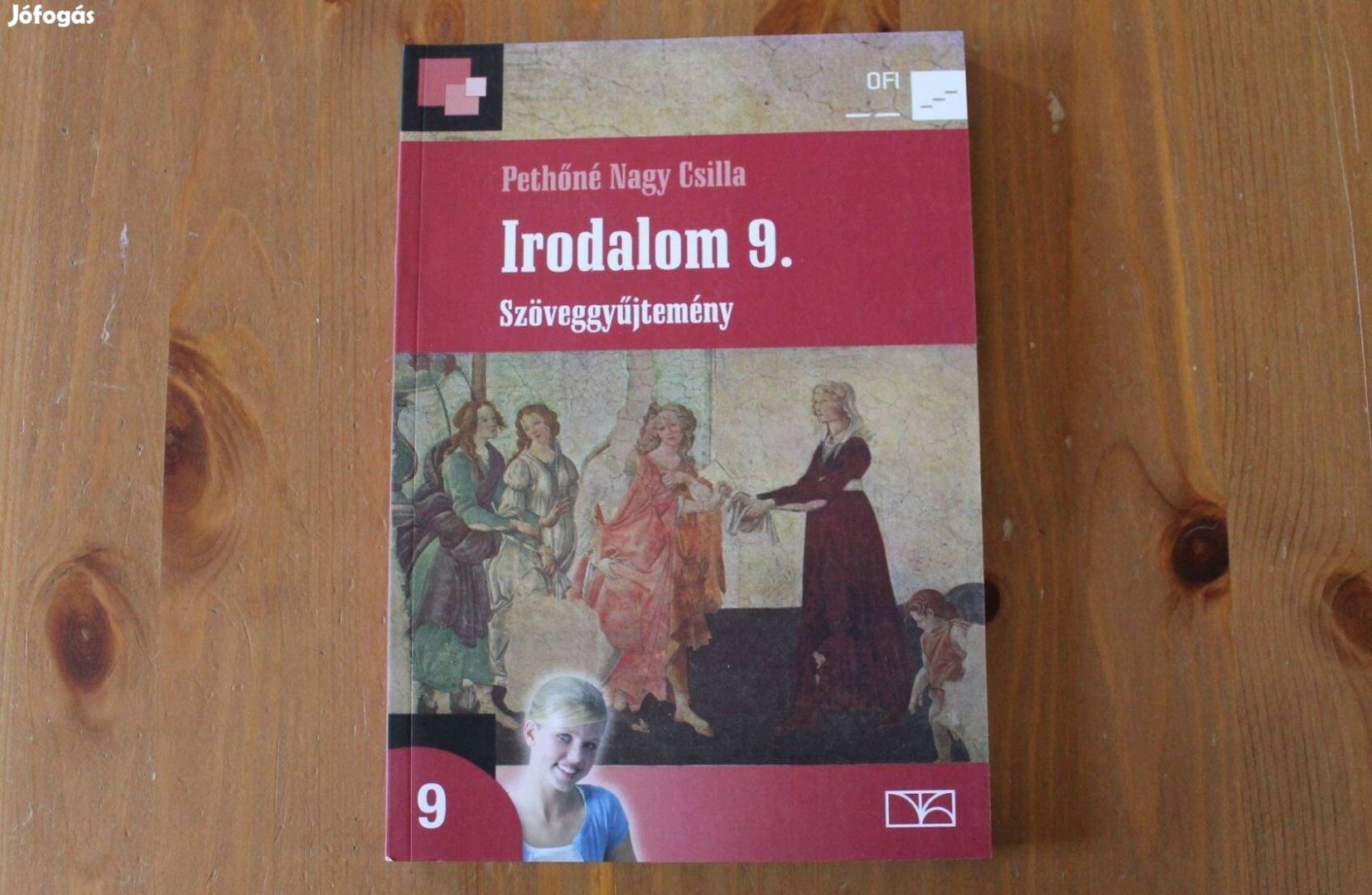 Irodalom 9. Szöveggyűjtemény ( OFI )