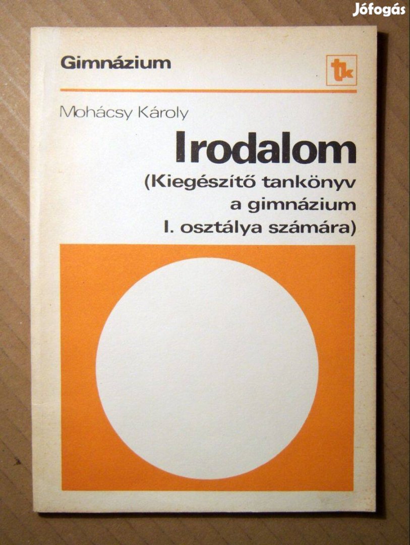 Irodalom I. Kiegészítő Tankönyv (gimnázium) 1985 (6kép+tartalom)