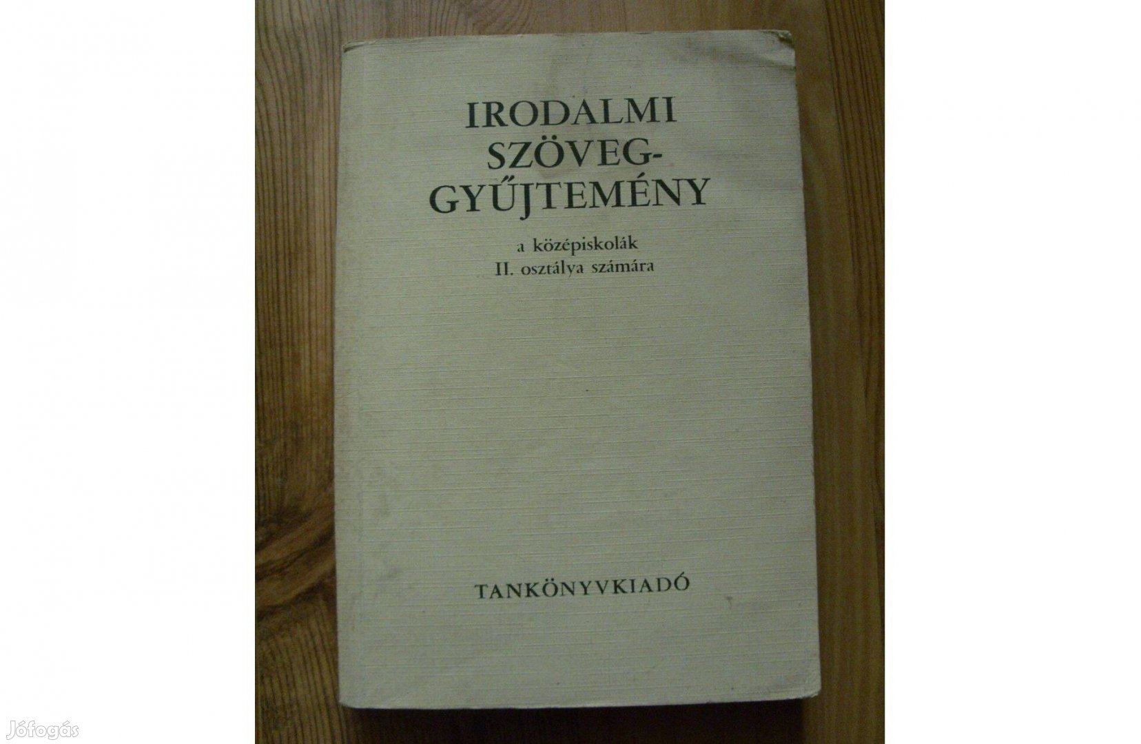 Irodalom. Irodalmi szöveggyűjtemény 10. osztály