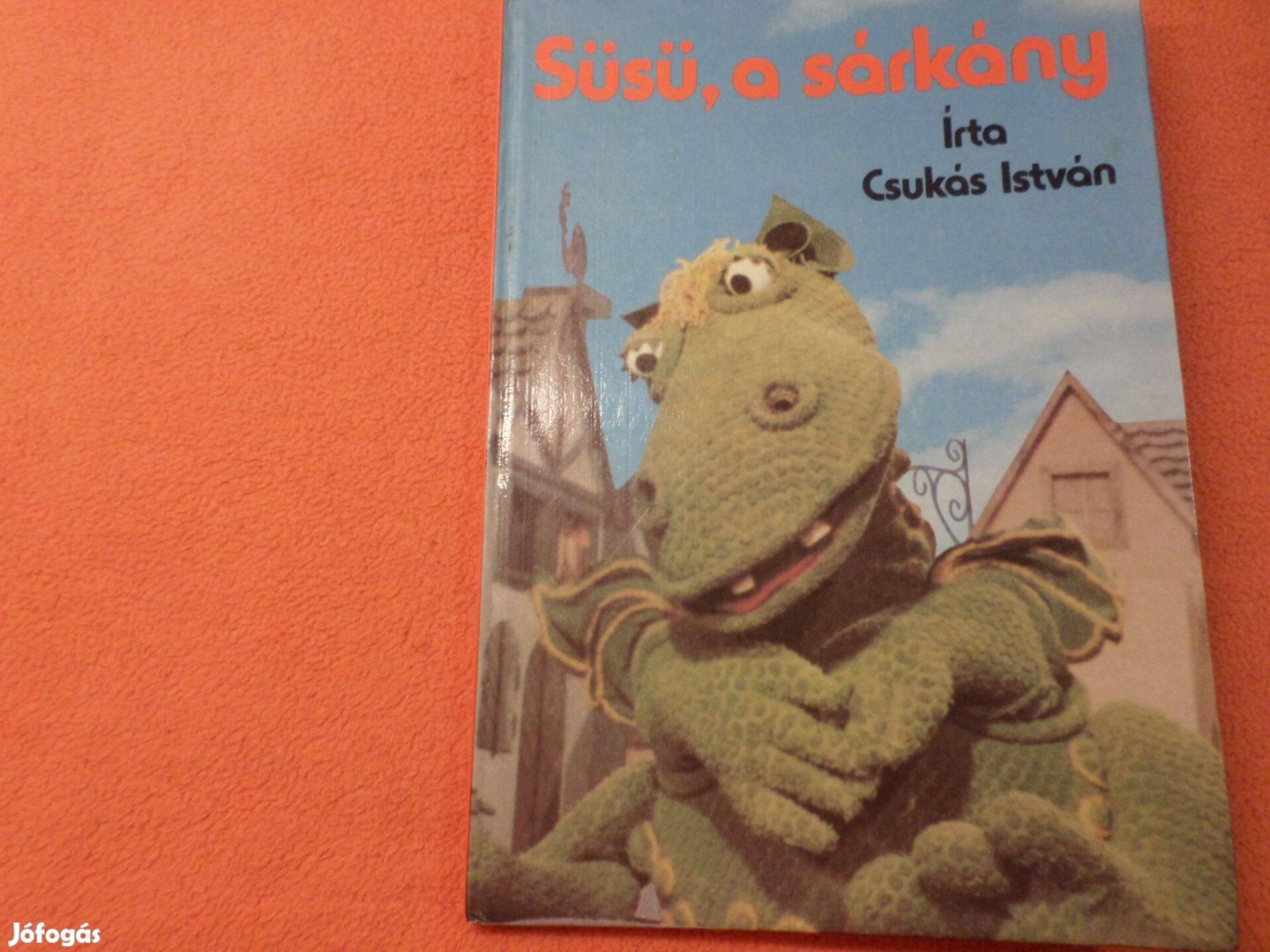 Írta Csukás István, Ritka! Süsü, a sárkány 1985 Gyermekkönyv