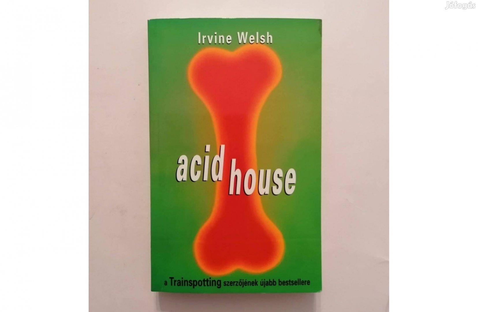 Irvine Welsh: Acid House