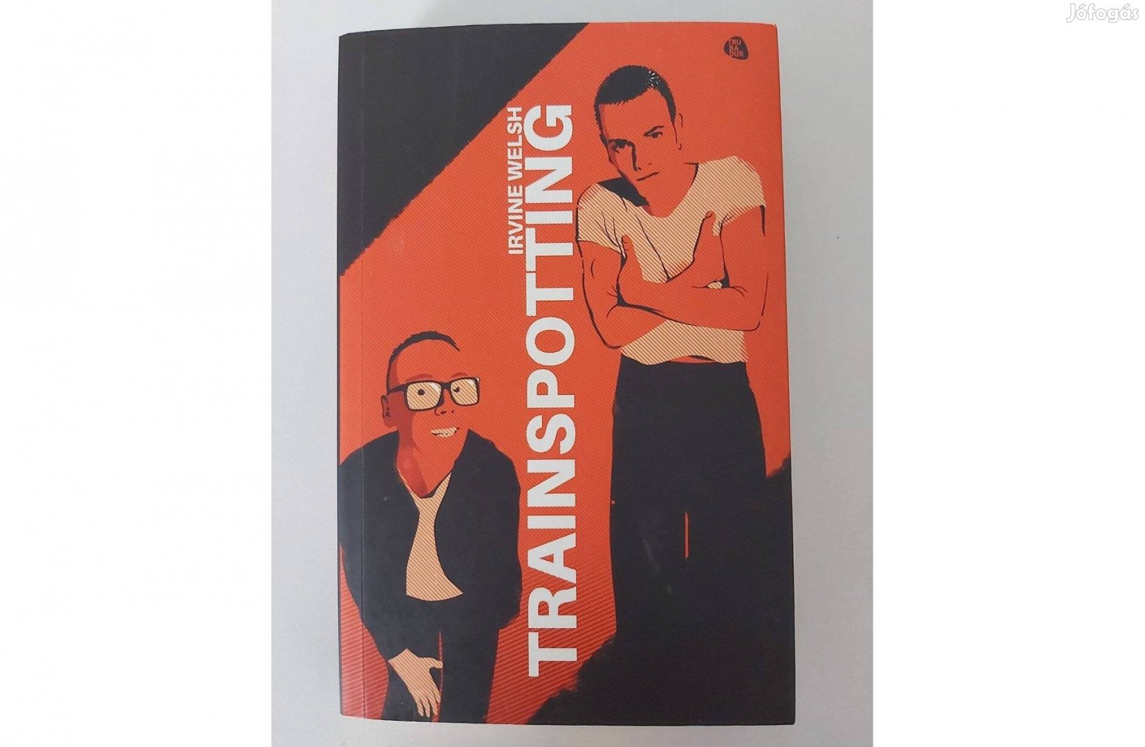 Irvine Welsh: Trainspotting