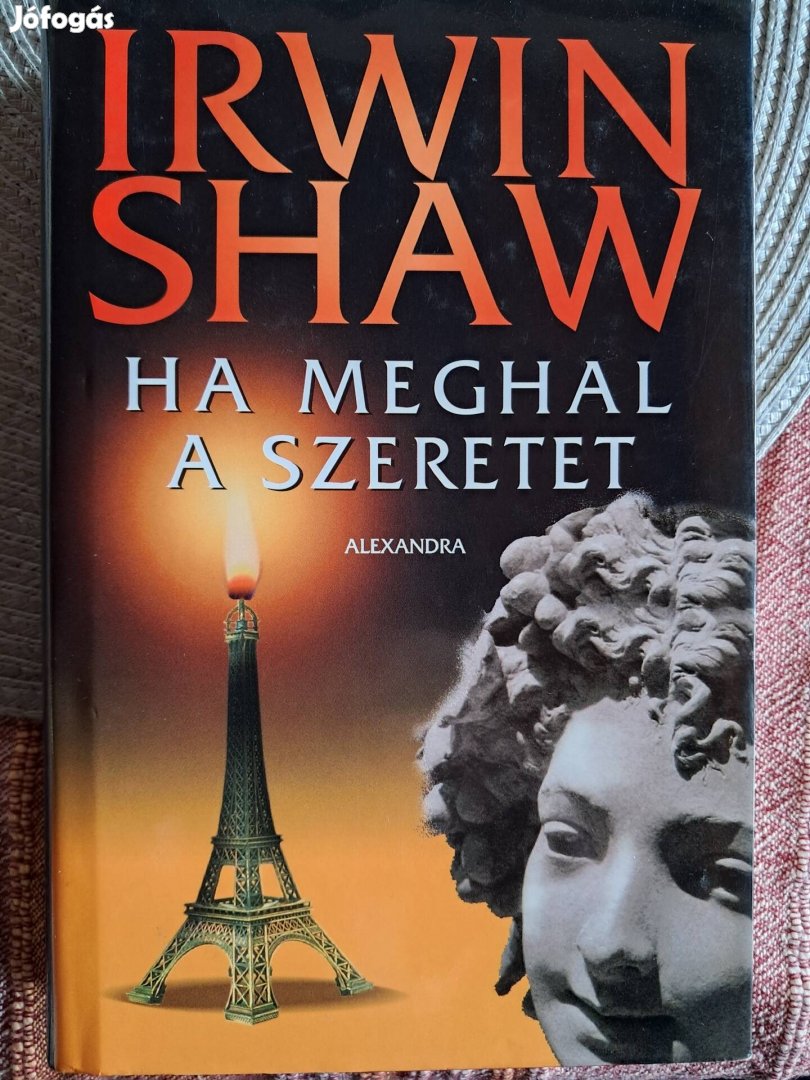 Irwin Shaw HA Meghal A Szeretet 