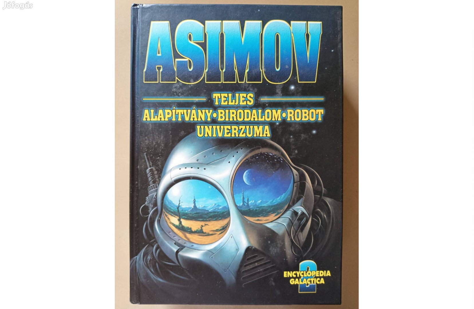 Isaac Asimov Teljes Alapítvány Birodalom Robot univerzuma 2. köte