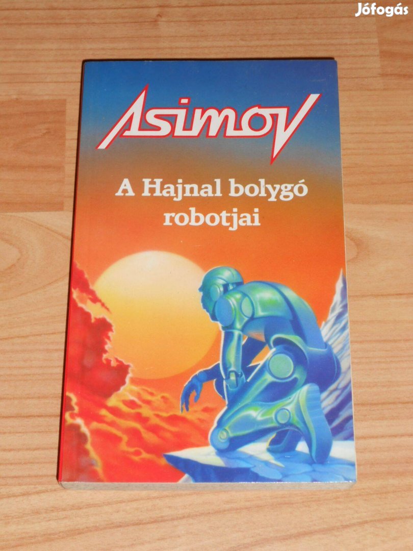 Isaac Asimov: A Hajnal bolygó robotjai