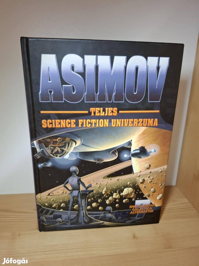 Isaac Asimov: Asimov teljes science fiction univerzuma VII