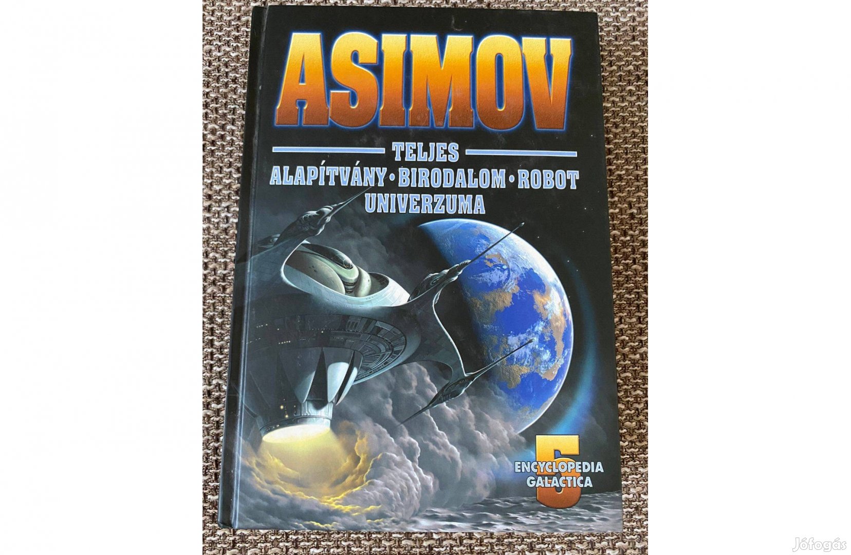 Isaac Asimov: Teljes Alapítvány Birodalom Robot Univerzuma 5