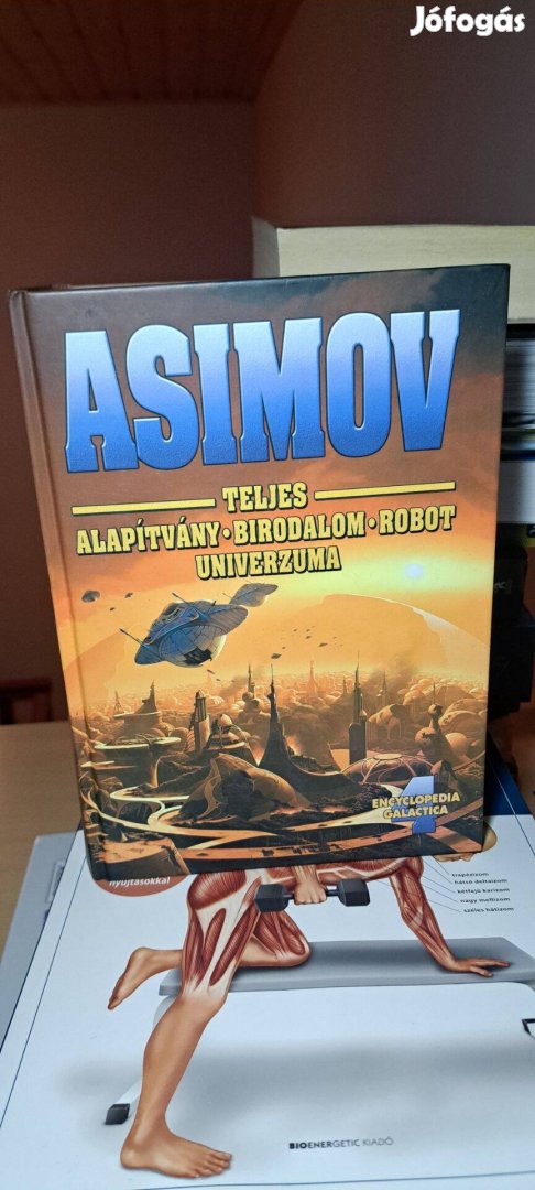 Isaac Asimov: Teljes Alapítvány Birodalom Robot univerzuma IV