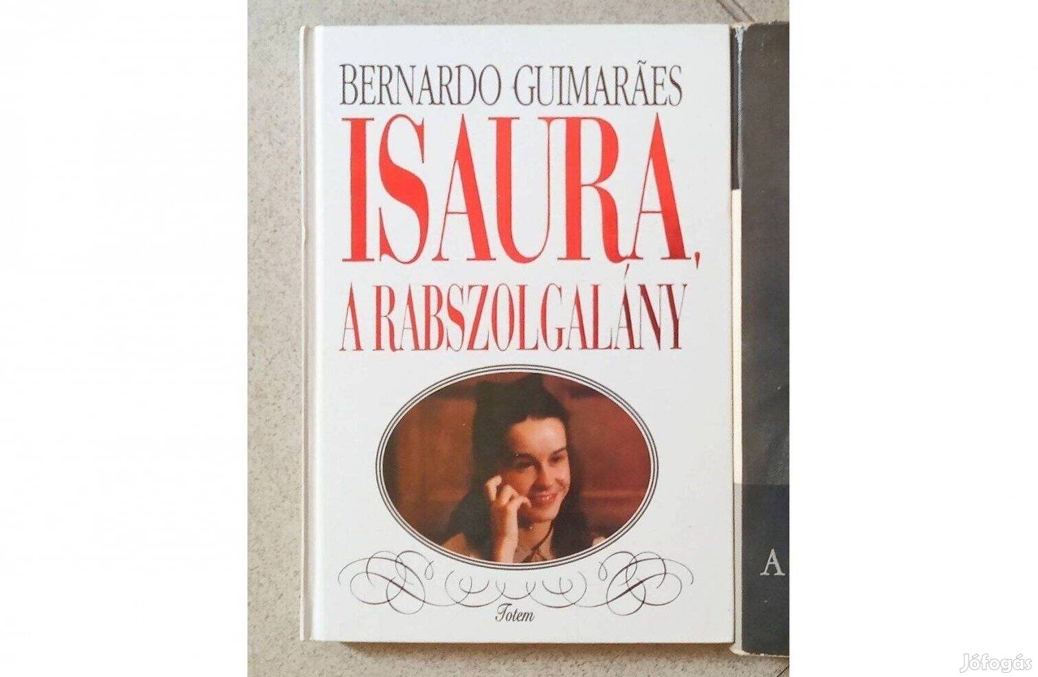 Isaura, a rabszolgalány - Bernardo Guimaraes könyv