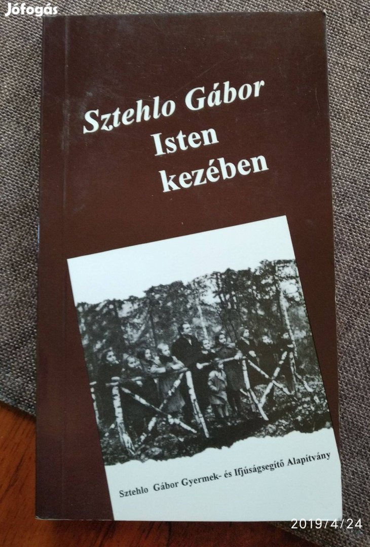 Isten kezében Sztehlo Gábor