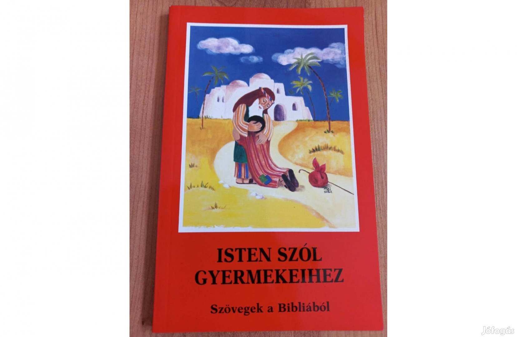 Isten szól gyermekeihez - Szövegek a Bibliából