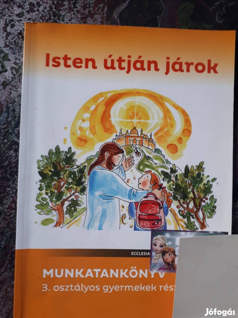 Isten útján járok - munkatankönyv 3. osztályos gyermekek részére (Hitt