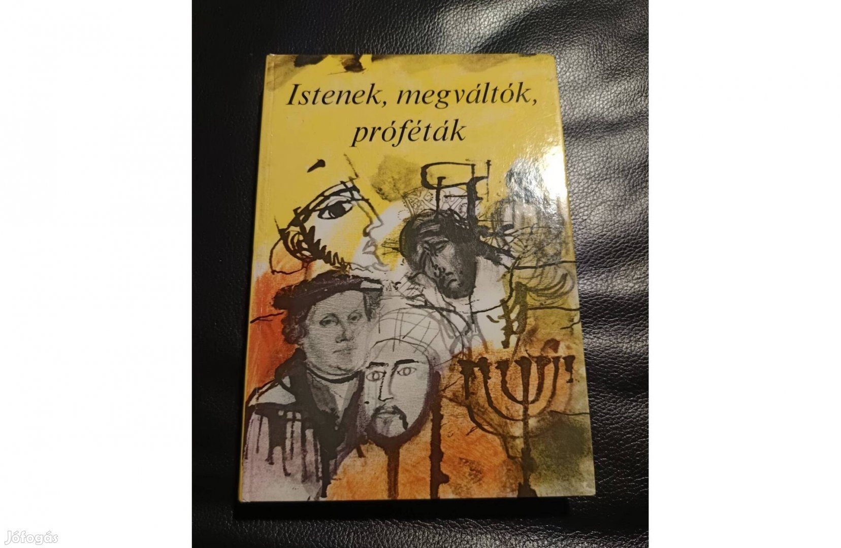 Istenek, megváltók, próféták