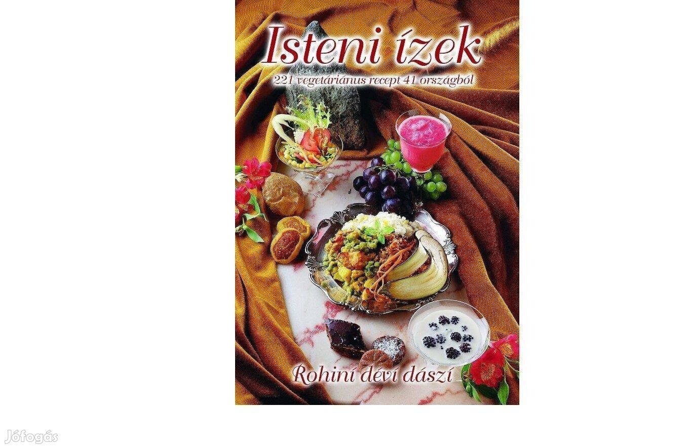 Isteni ízek szakácskönyv, 221 vegetáriánus recept, új