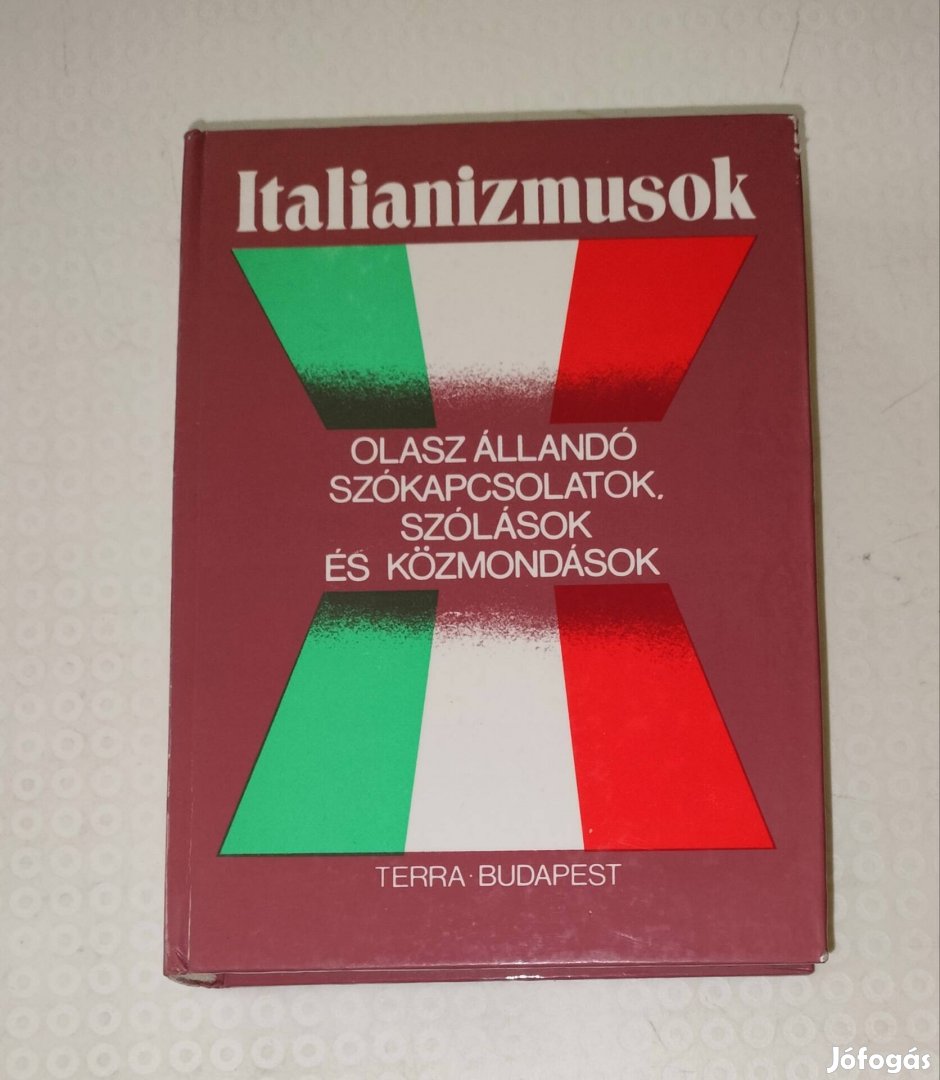 Italianizmusok olasz állandó szókapcsolatok, szólások könyv 