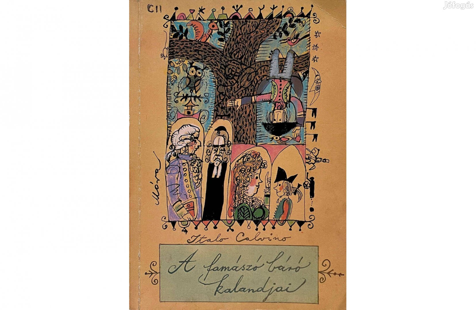 Italo Calvino A famászó báró kalandjai - - - Csak