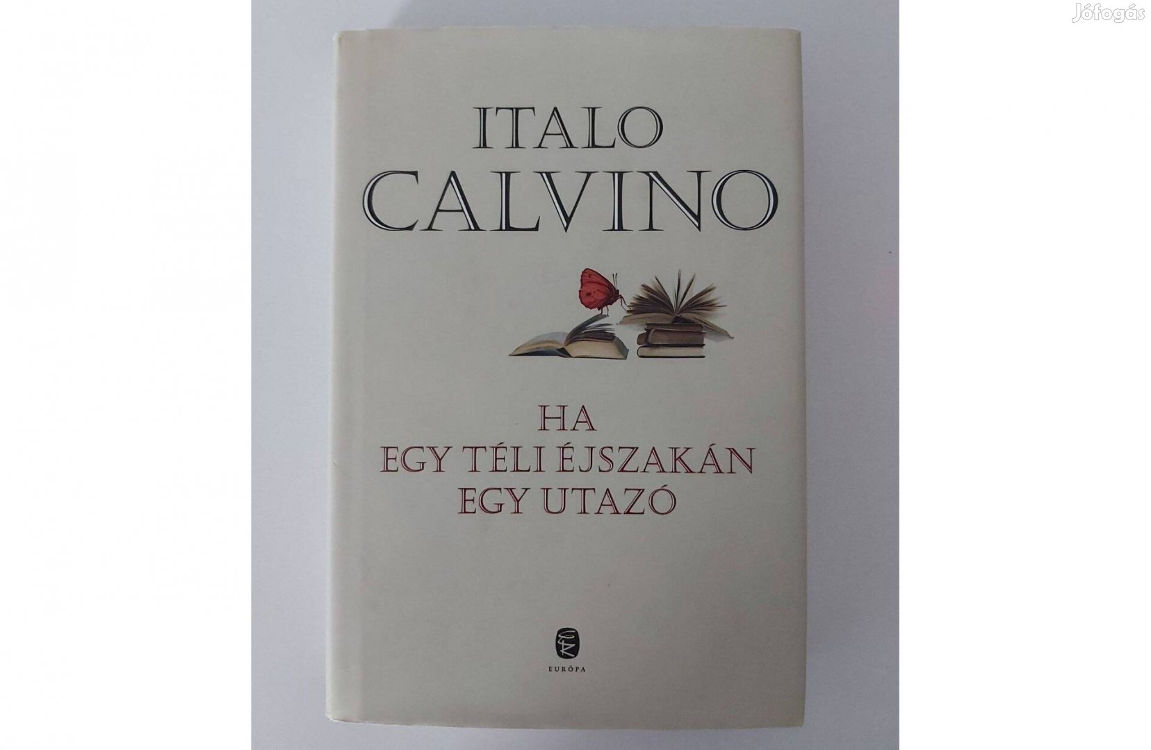 Italo Calvino: Ha egy téli éjszakán egy utazó