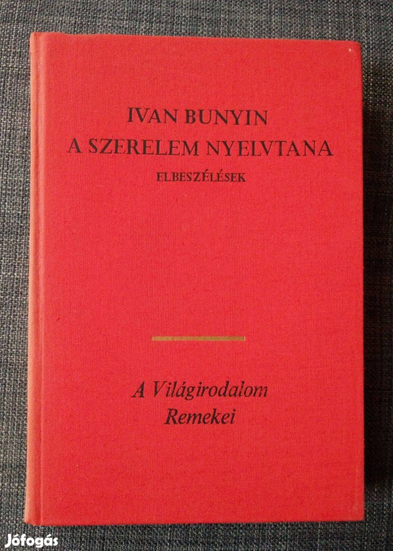 Ivan Bunyin - A szerelem nyelvtana