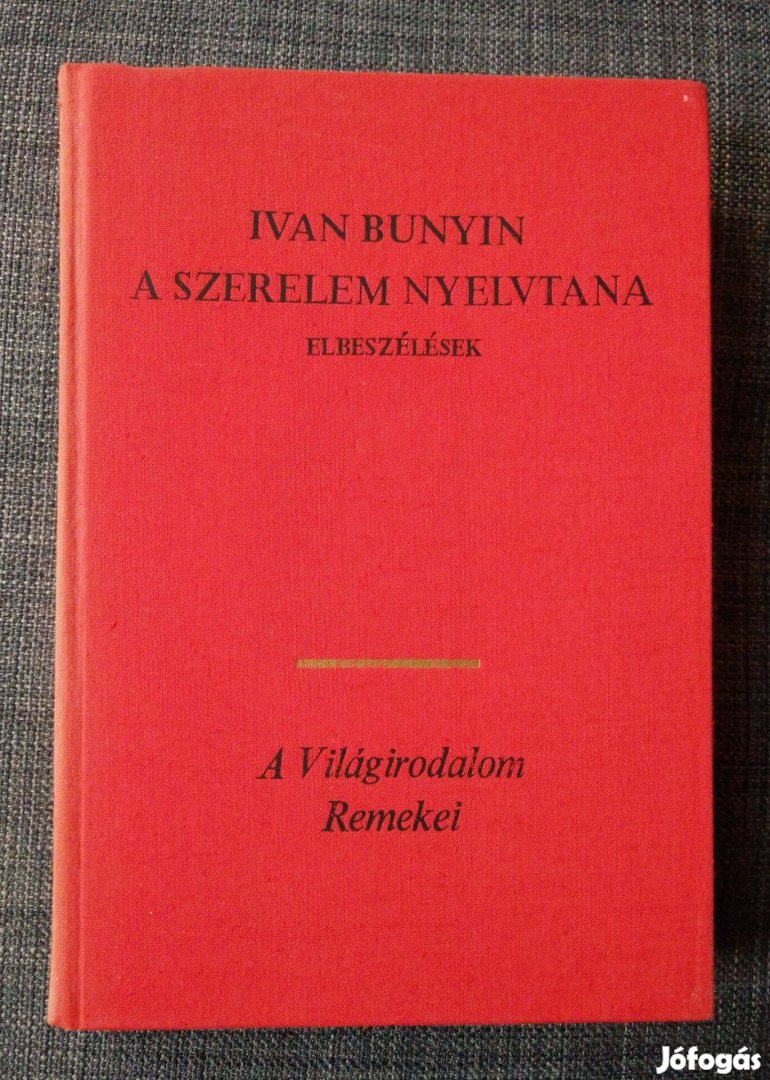 Ivan Bunyin - A szerelem nyelvtana