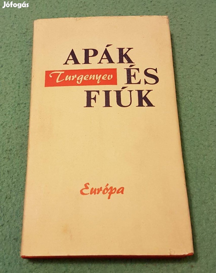 Ivan Turgenyev - Apák és fiúk könyv