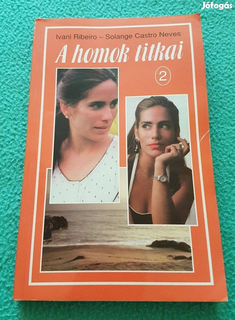 Ivani Ribeiro - Solange Castro Neves: A homok titkai 2. kötet (1997)