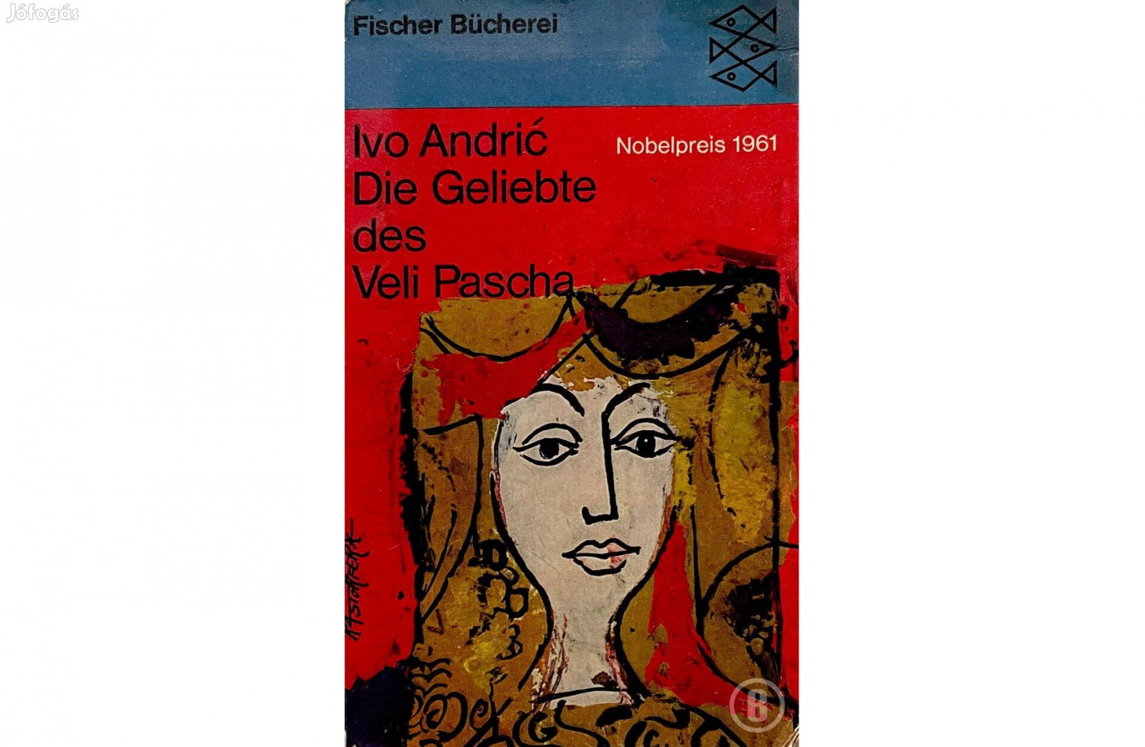 Ivo Andric: Die Geliebte des Veli Pascha (Csak személyesen!)