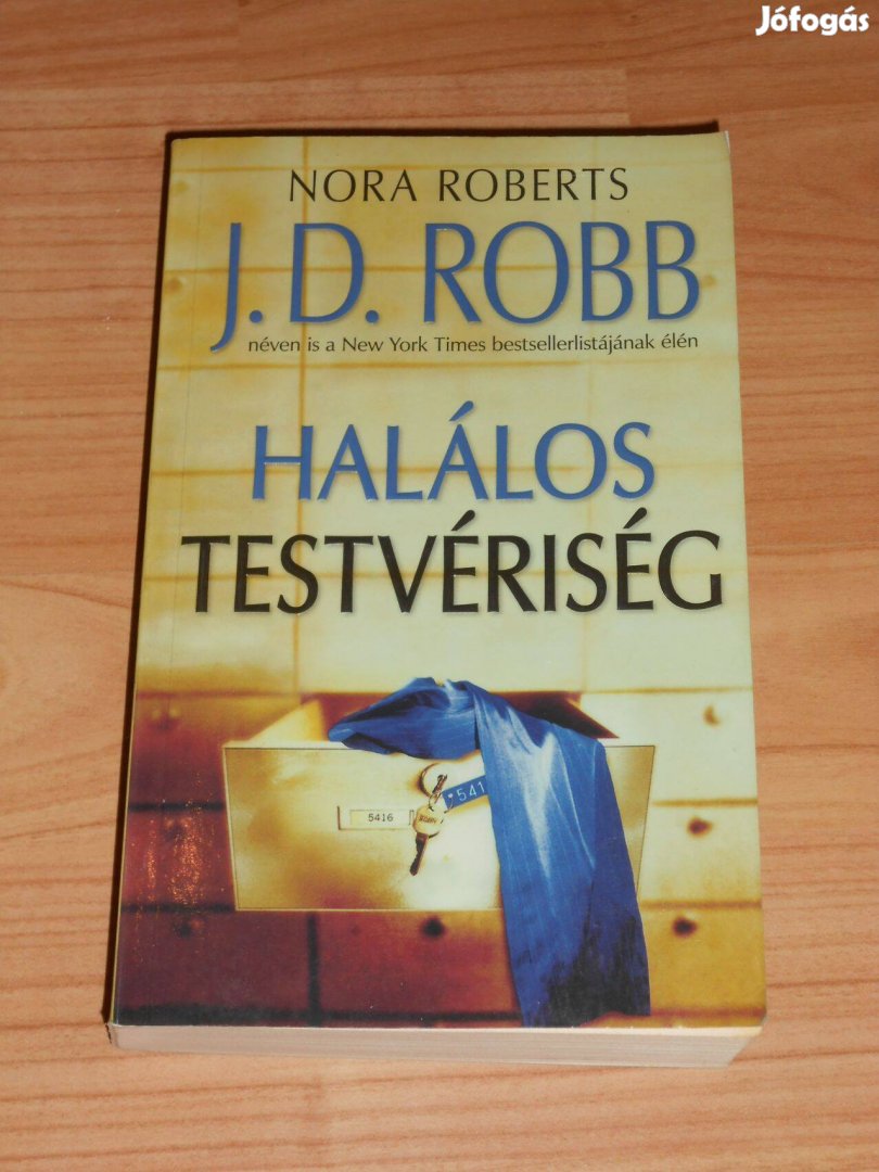 J.D. Robb: Halálos testvériség