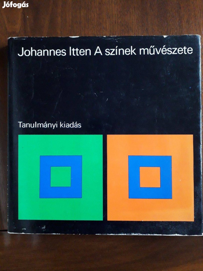 J.Itten: A színek művészete - Tanulmányi kiadás