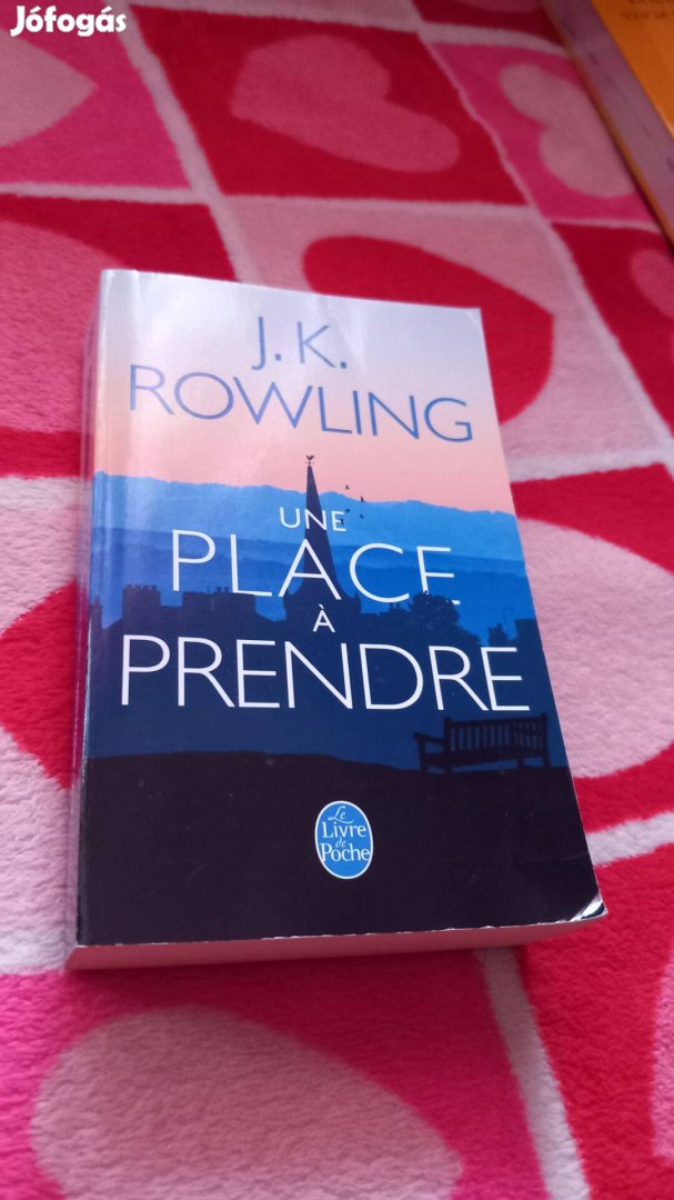 J.K. Rowling: une place a prendre, franciaul