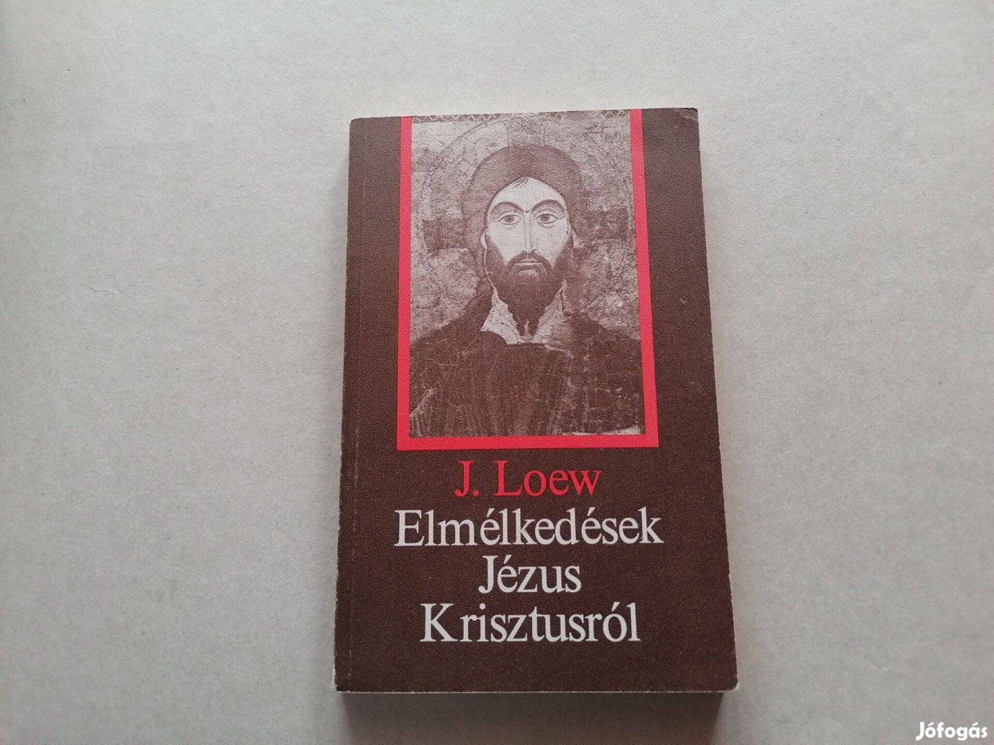 J.Loew Elmélkedések Jézus Krisztusról c.könyv jó állapotban