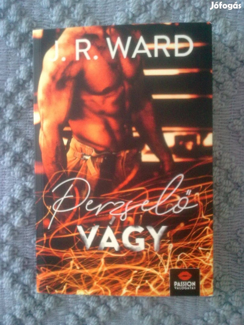 J.R.Ward - Perzselő vágy / Romantikus könyv