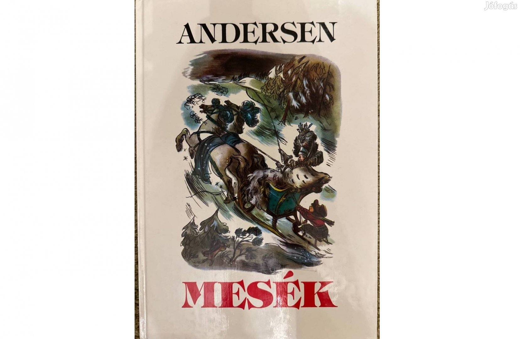 J. CH Andersen Mesék - mesekönyv