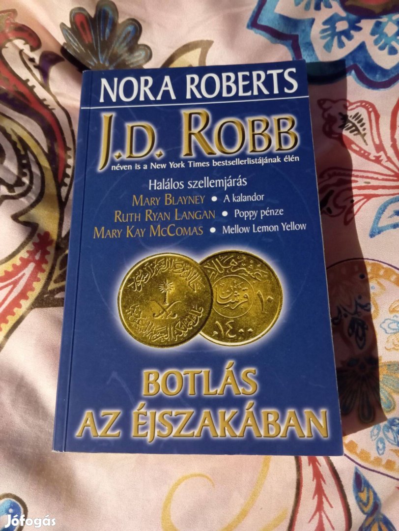 J. D. Robb: Botlás az éjszakában (Négy regény)